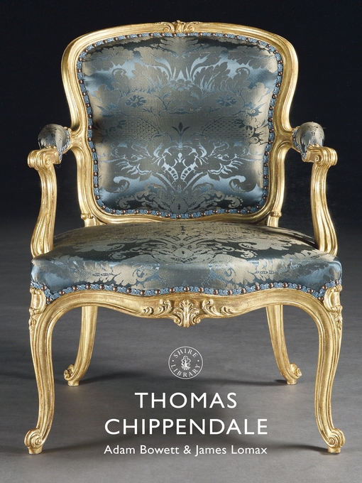 Title details for Thomas Chippendale by Adam Bowett - Available